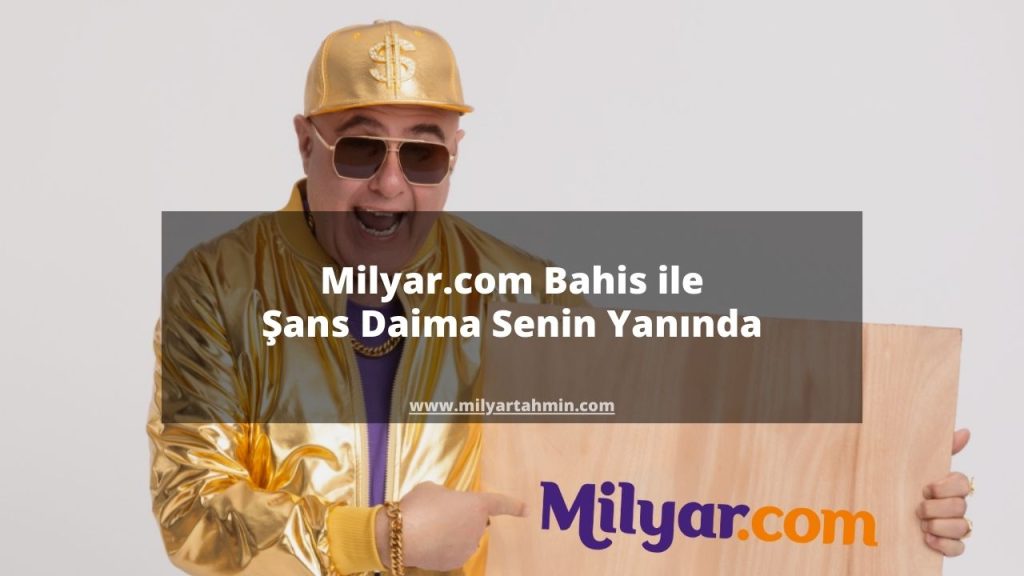 Milyar.com Bahis ile Şans Daima Senin Yanında